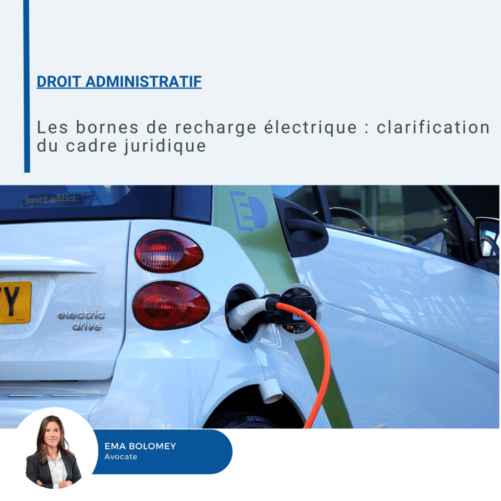 Visuel sur les bornes de recharge électrique et leur cadre juridique