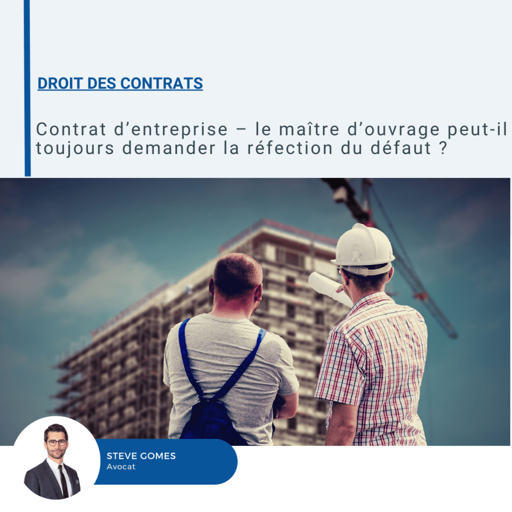 Visuel sur le contrat d'entreprise et la réfection du défaut