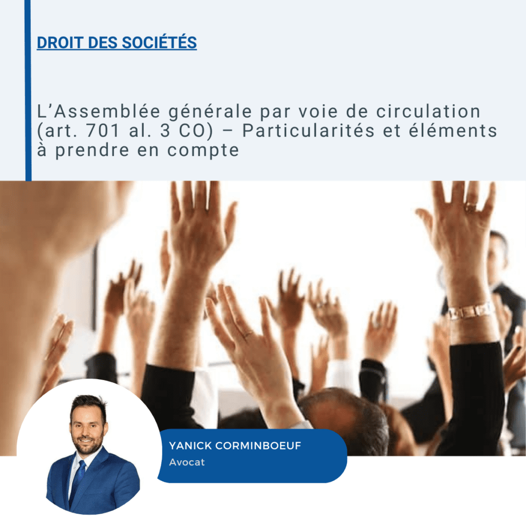 L’Assemblée générale par voie de circulation (art. 701 al. 3 CO) – Particularités et éléments à prendre en compte