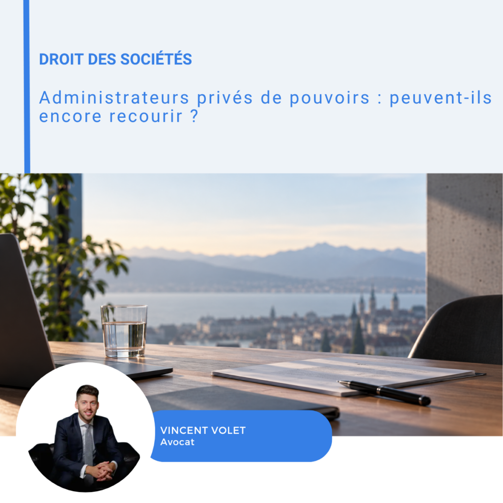 Visuel sur le recours des administrateurs privés de pouvoirs, avec le portrait de Vincent Volet